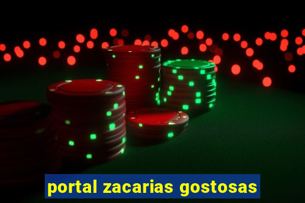 portal zacarias gostosas